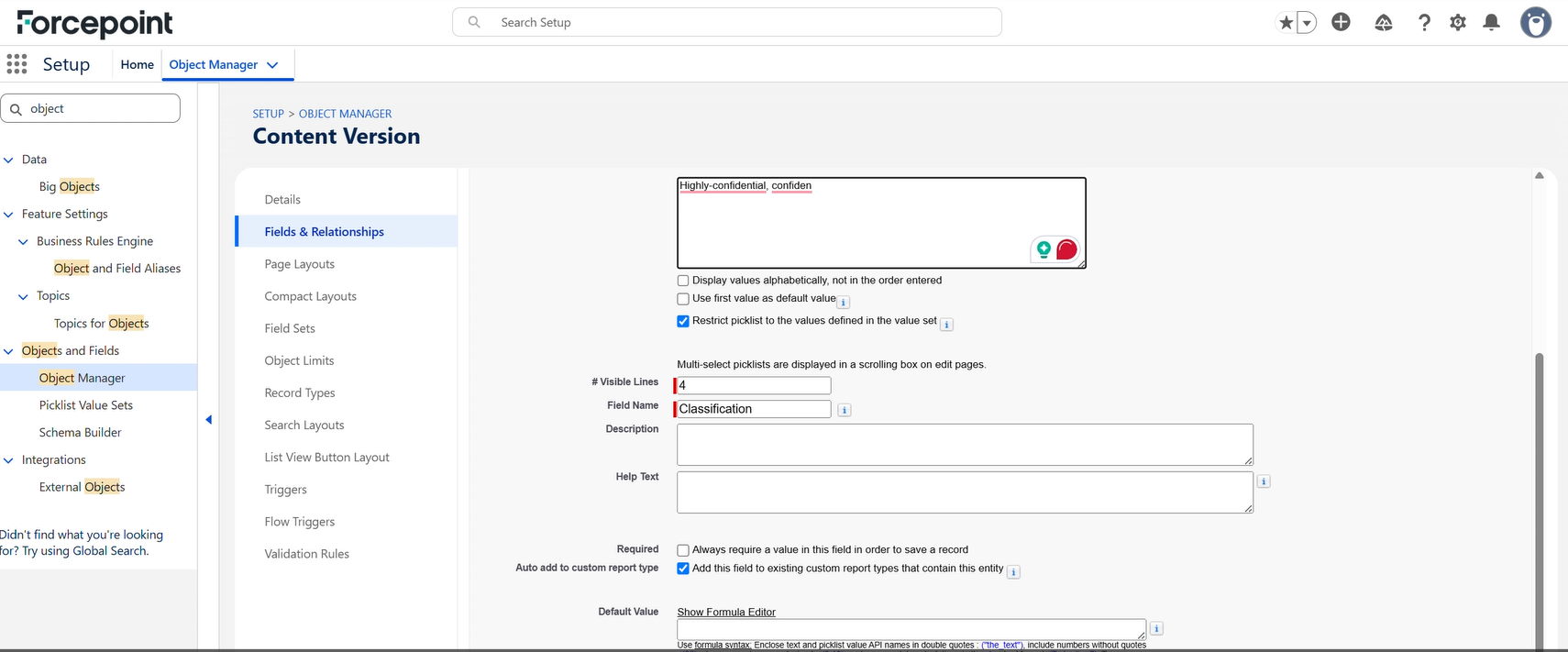 Picklist values entered one per line and the field named Classification